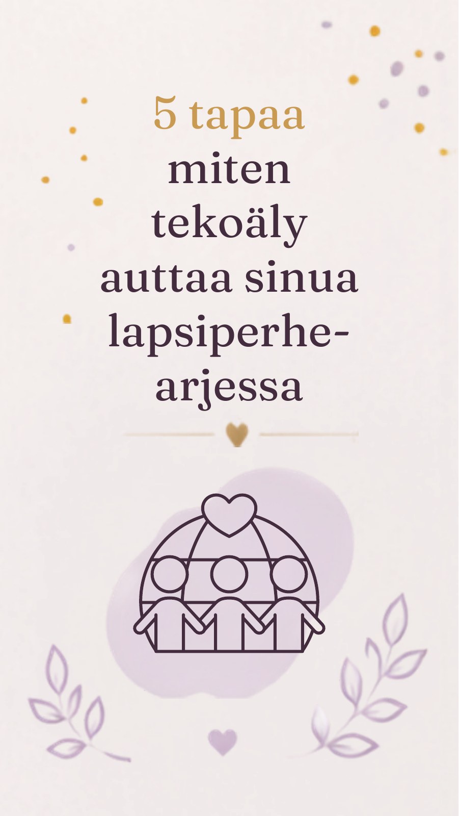 Kansi: 5 tapaa miten tekoäly auttaa sinua lapsiperhearjessa